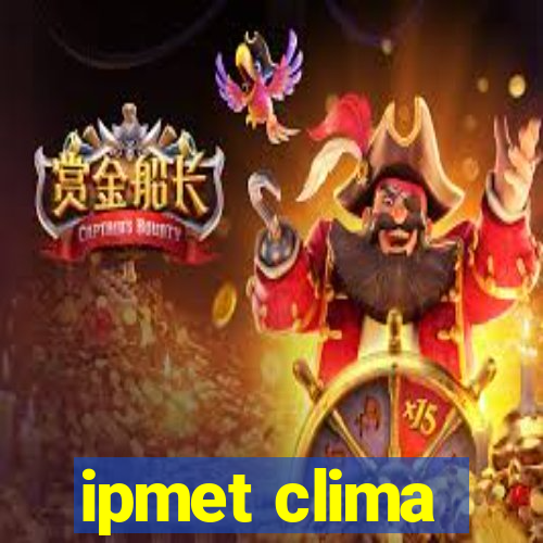 ipmet clima